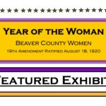 Year of the Woman - Feature Exhibit - August 2020